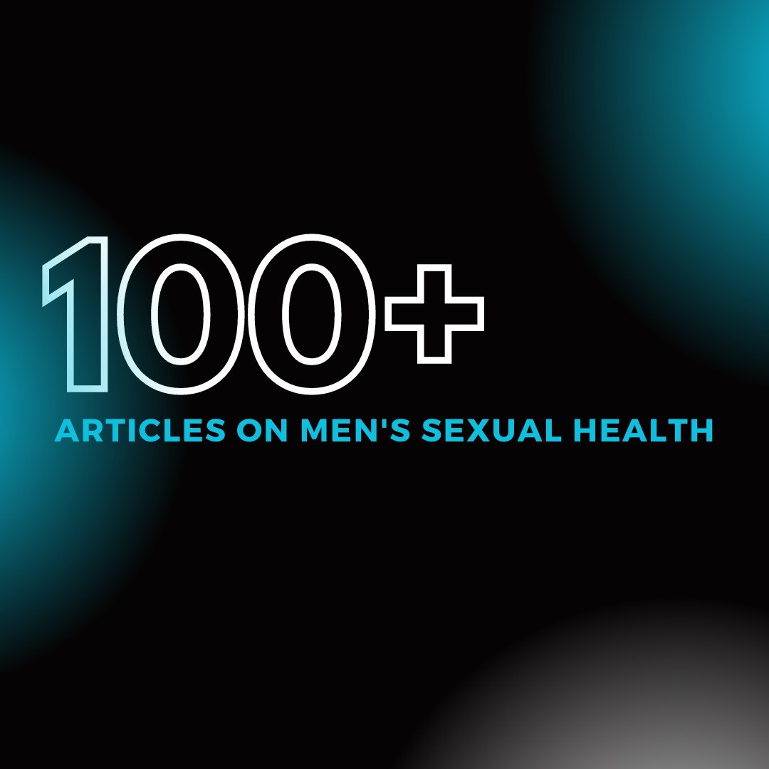 Sequoias Milestone 100 Articles On Mens Sexual Health 🎉🔥